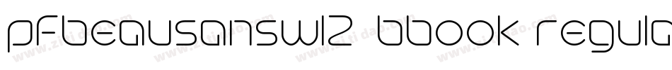 pfbeausansw01-bbook regular字体转换
